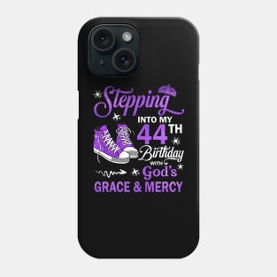 Stepping Into My 44th Birthday With God's Grace & Mercy Bday Phone Case