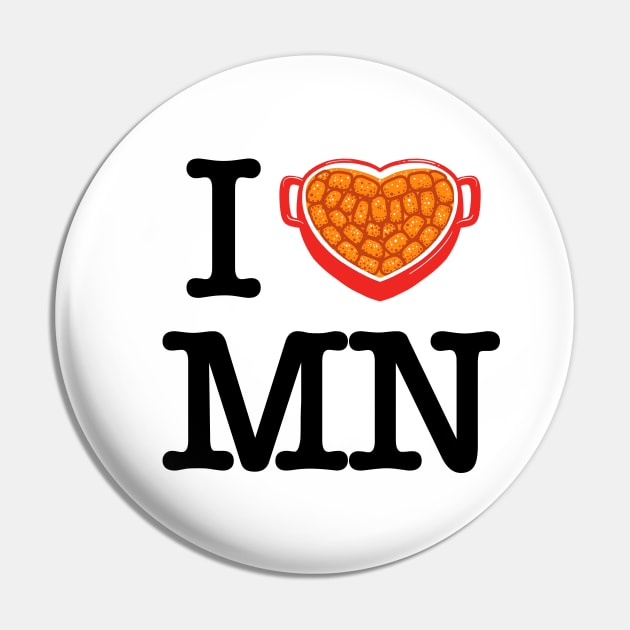 I Love Minnesota - I Heart MN Hot Dish Pin by aaronsartroom