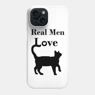 Real Men Love Cats Phone Case