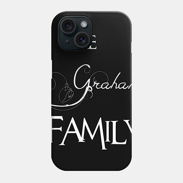 The Graham Family ,Graham NAME Phone Case by smikeequinox