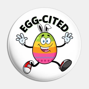 Egg-cited Funny Easter Egg Pin