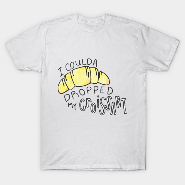 Croissant Vine Vine Quotes T Shirt Teepublic