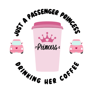 Passenger Princess Coffee T-Shirt