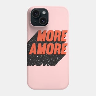 More Amore Phone Case