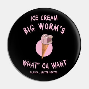 Ice Cream Bigworm Alaska Pin