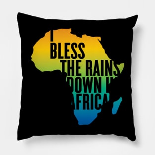 I Bless the Rains Pillow