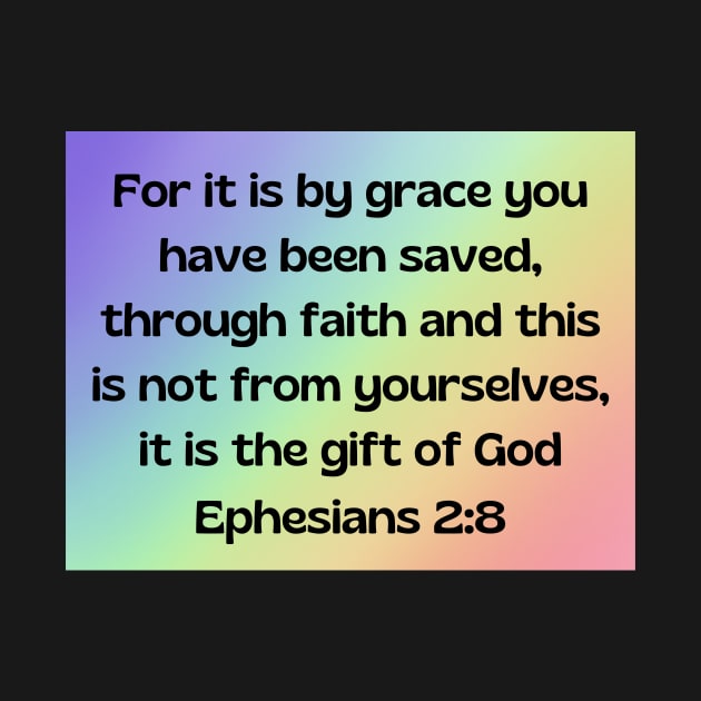 Bible Verse Ephesians 2:8 by Prayingwarrior