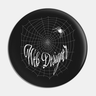 Web Designer - Cute Funny Spiderweb Design Pin