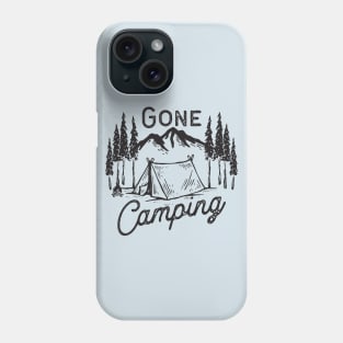 Gone Camping Phone Case