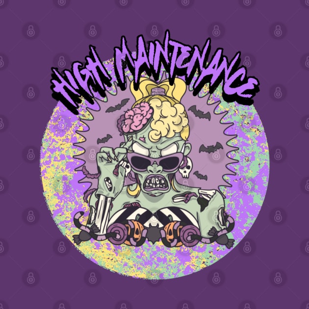 High Maintenance Graphic by CTJFDesigns