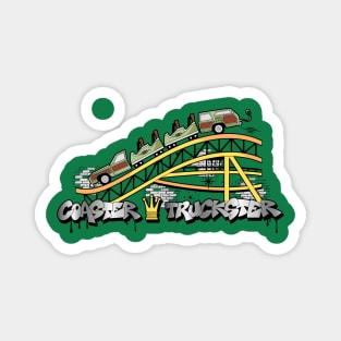 Coaster Truckster Magnet