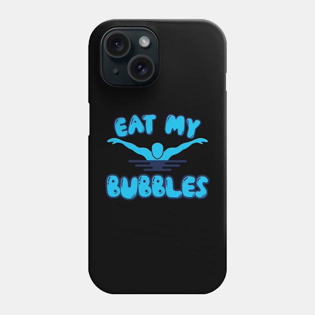 Eat My Bubbles Swimming Phone Case by AmazingDesigns
