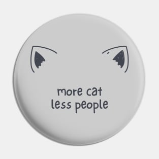 More cat less people Pin