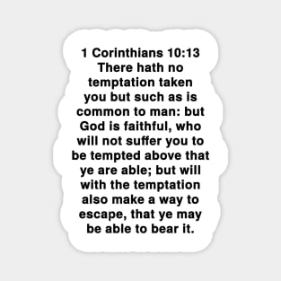 1 Corinthians 10:13  King James Version (KJV) Bible Verse Typography Magnet