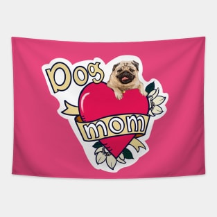 Pug Dog Mom Tapestry