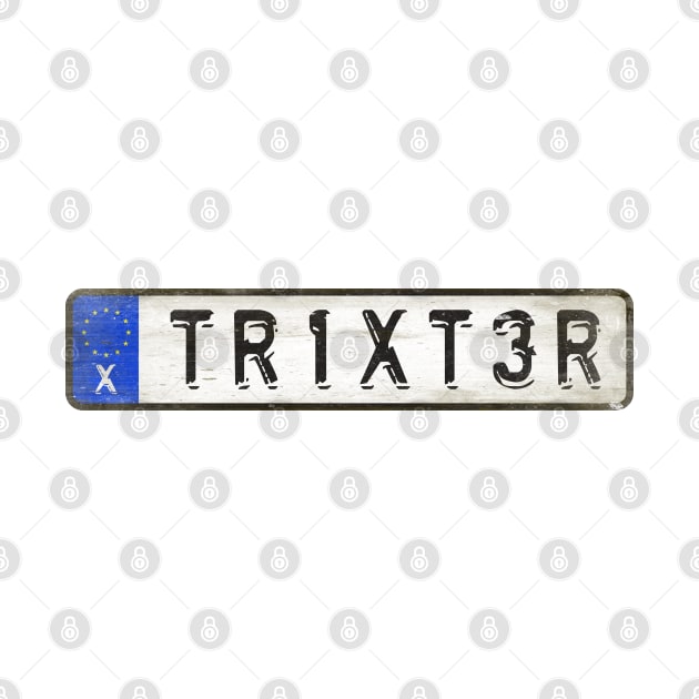 Trixter - License Plate by Girladies Artshop