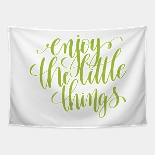 Enjoy the Little Things Quote Tapestry