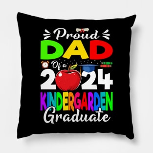 Proud Dad Of A 2024 Kindergarten Graduate Pillow