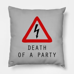 Death Of A Party Pillow