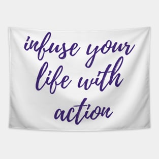 Infuse Your Life Tapestry