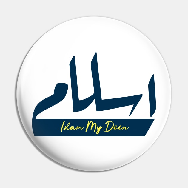 Islam my deen Pin by AsgaCreative