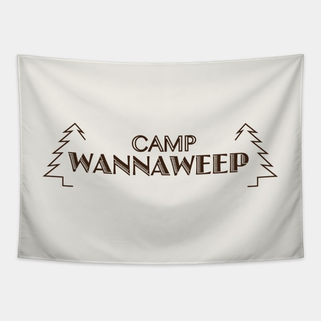 Camp Wannaweep Tapestry by TailoredTees