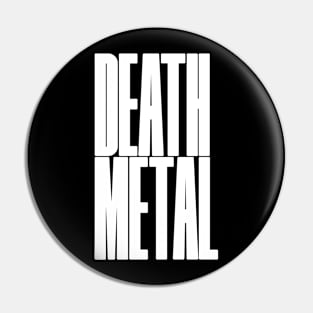 bold death metal Pin