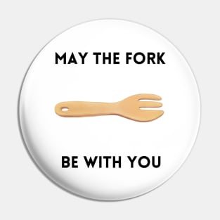 May The Fork Be With You - (7) Pin