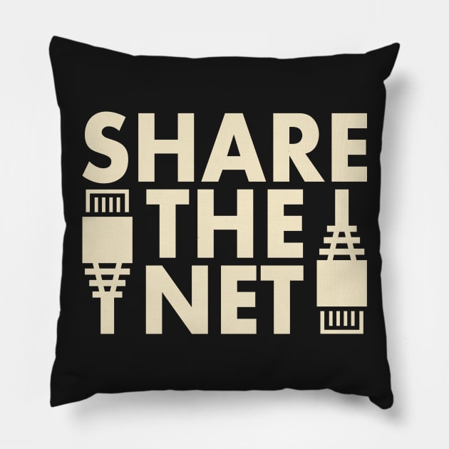 Share the Net for Democratic Internet Pillow by Electrovista