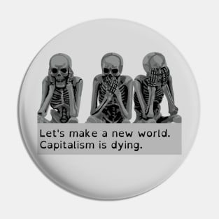 Let's Make A New World Pin