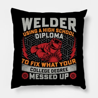 Welder Funny Quotes Welding Engineers Pillow