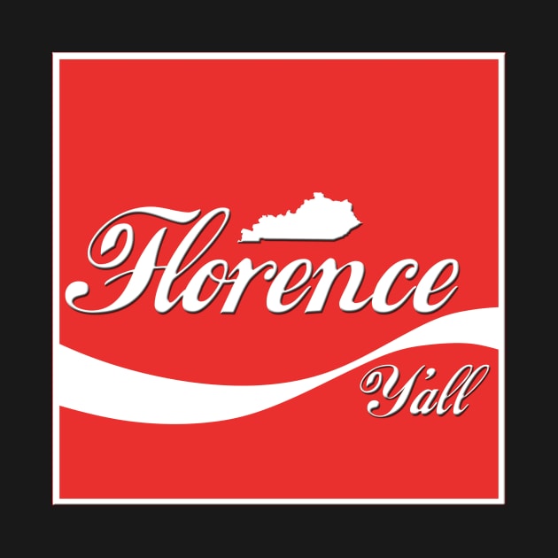 Florence Y'all Soda Style by KentuckyYall