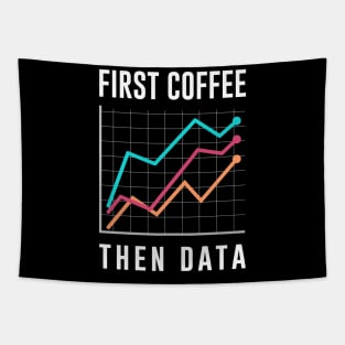 First Coffee Then Data Tapestry