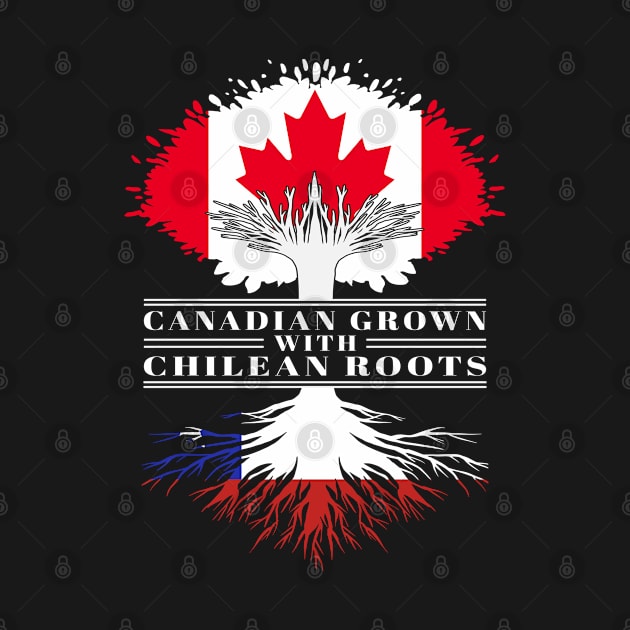 Canadian Grown With Chilean Roots canada Chile Flag Tree by BramCrye