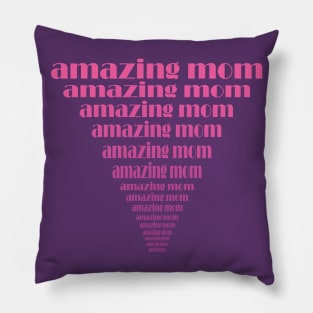 Amazing mom Pillow