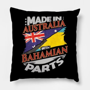 Made In Australia With Bahamian Parts - Gift for Bahamian From Bahamas Pillow