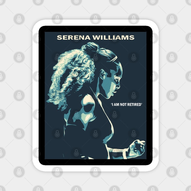 Serena Williams-'I am not retired' Magnet by Ecsa