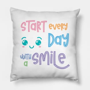 Start Every Day With A Smile Pillow