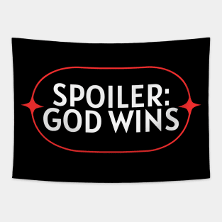 Spoiler God Wins | Christian Saying Tapestry