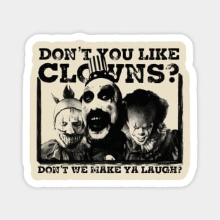 Don't You Like Clowns? Magnet