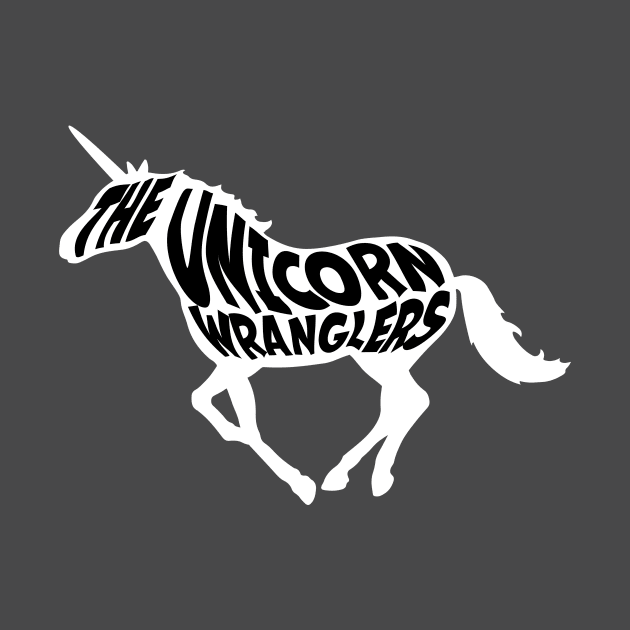 Wild Unicorn by The Unicorn Wranglers