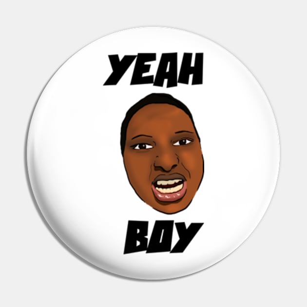 Yeah Boy Meme Pin by Barnyardy