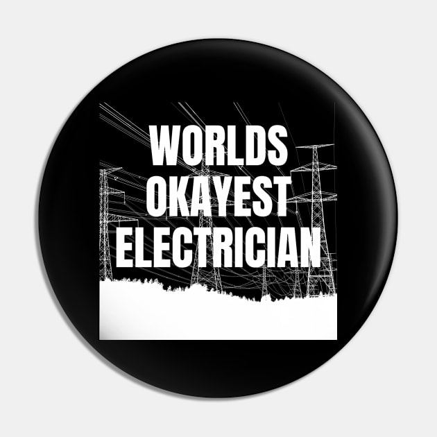 World okayest electrician Pin by Word and Saying