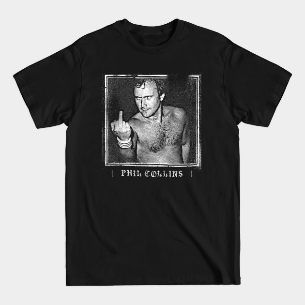 Phil Collins // Punksthetic Fan Art Design - Phil Collins - T-Shirt