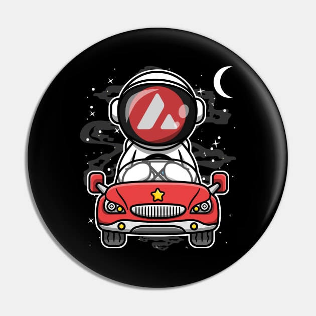 Astronaut Car Avalanche AVAX Coin To The Moon Crypto Token Cryptocurrency Wallet Birthday Gift For Men Women Kids Pin by Thingking About