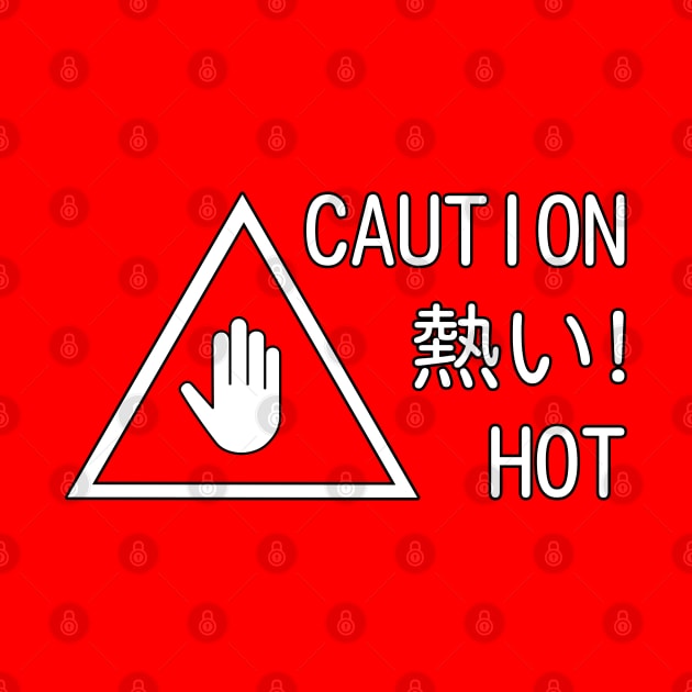 CAUTION HOT by antre