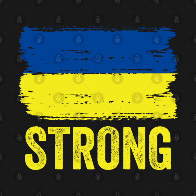 Strong Ukraine, Ukraine Russian War by UniqueBoutiqueTheArt