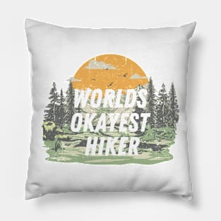 "World's Okayest Hiker" Pillow