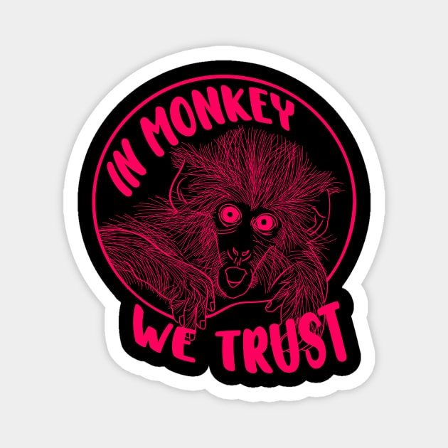 Its In Monkey We Trust Magnet by snewen