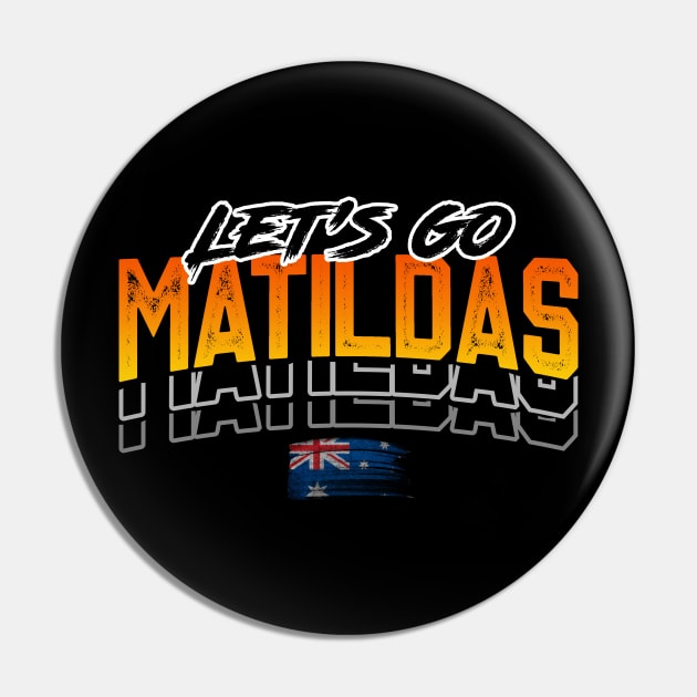 Let's Go Matildas Pin by RichyTor